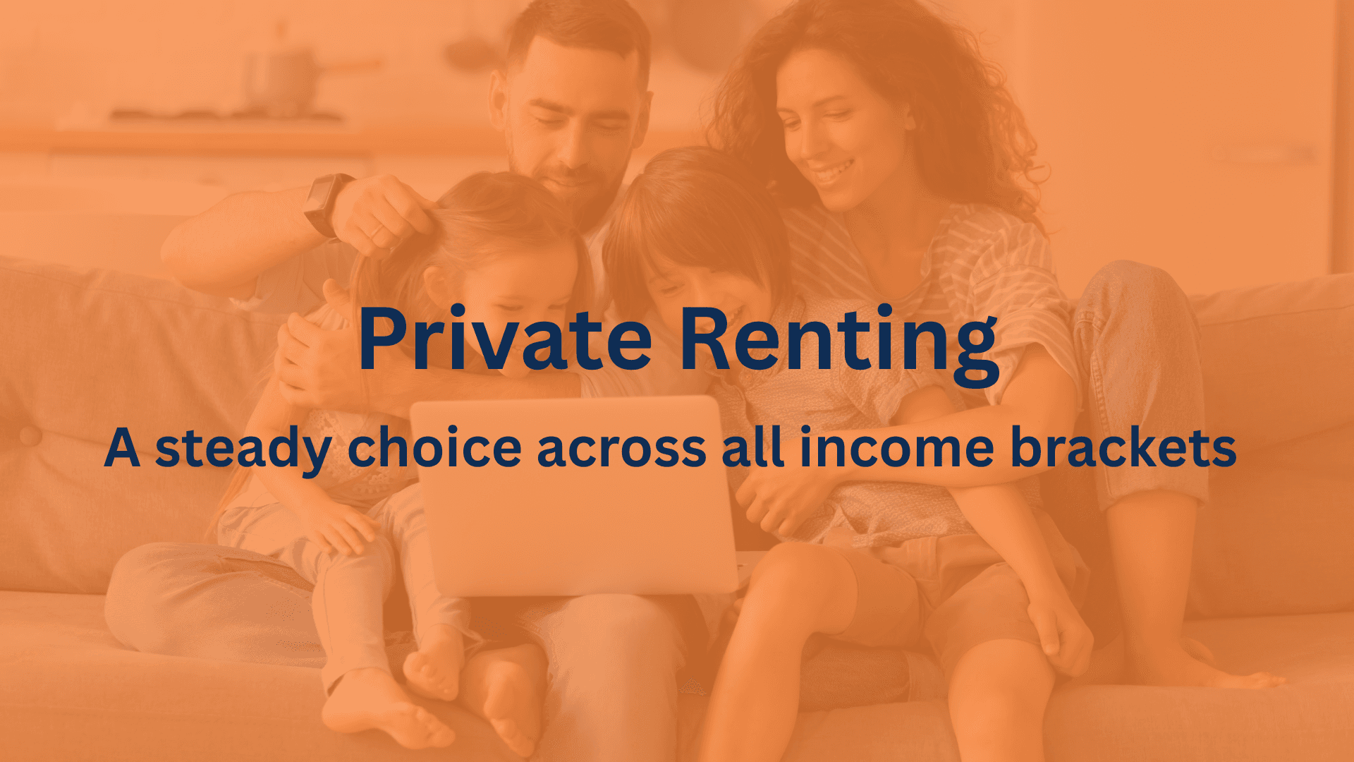 Private Renting: A Steady Choice Across All Income Brackets